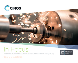 Download our Case Study - Cinos deliver Audio Visual solutions for a multi-million pound manufacturing facility