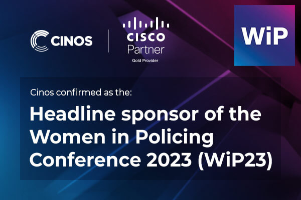 Cinos confirmed as headline sponsor of the Women in Policing Conference 2023