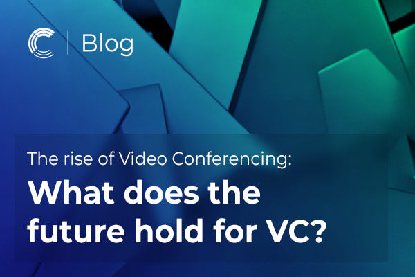 The rise of Video Conferencing: What does the future hold for VC?