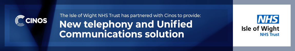 The Isle of Wight NHS Trust selects Cinos for new telephony and Unified Communications solution